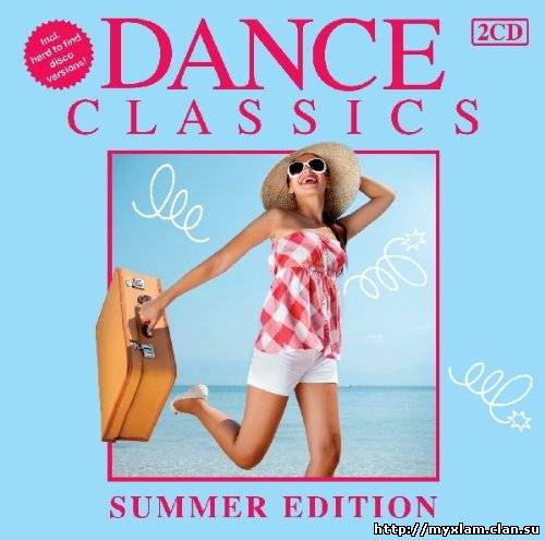 VA - Dance Classics Summer Edition (2CD) - 2011, MP3