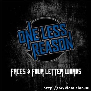 One Less Reason - Faces & Four Letter Words - 2011, MP3, 320 kbps