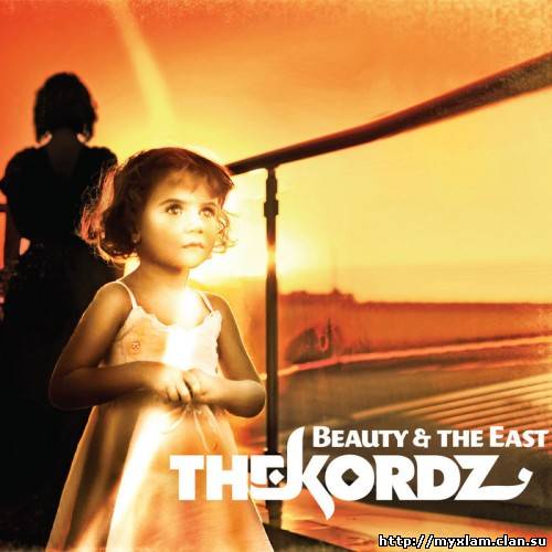 The Kordz - Beauty & The East - 2011, MP3, 320 kbps