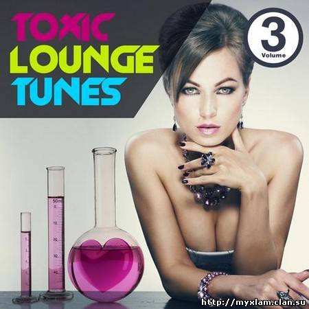 VA - Toxic Lounge Tunes Vol.3 - 2012, MP3