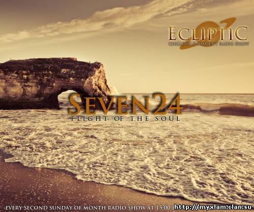 Seven 24 - Ecliptic Episode 001 - 013 2011-2012
