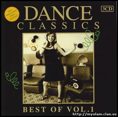 VA - Dance Classics Best Of Vol. 1 - 2011, MP3